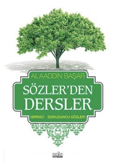 Sözler'den Dersler - 1