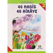 Çocuklara 40 Hadis 40 Hikaye