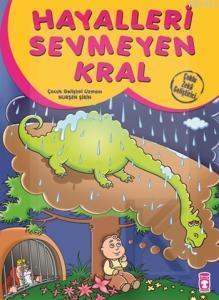 Hayalleri Sevmeyen Kral