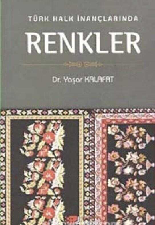 Türk Halk İnançlarında Renkler