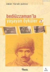 Bediüzzaman'la Yaşayan Öyküler - 2