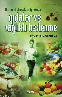 Gıdalar ve Sağlıklı Beslenme
