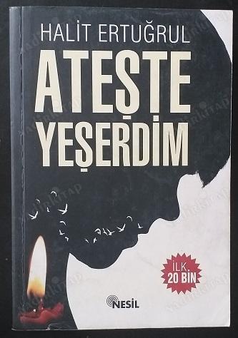 Ateşte Yeşerdim