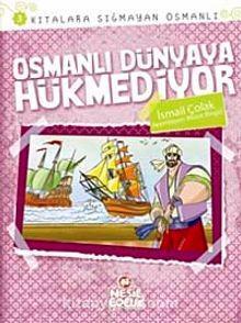 Kıtalara Sığmayan Osmanlı 3 - Osmanlı Dünyaya Hükmediyor