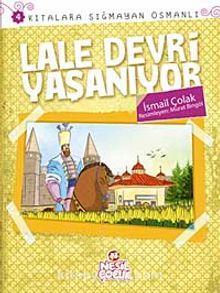 Kıtalara Sığmayan Osmanlı 4 - Lale Devri Yaşanıyor
