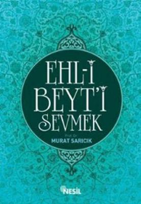 Ehl-i Beyt'i Sevmek