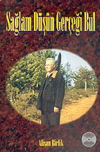 Sağlam Düşün Gerçeği Bul