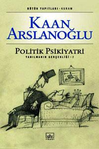 Politik Psikiyatri - Yanılmanın Gerçekliği 2