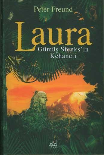 Gümüş Sfenks’in Kehaneti - Laura Serisi 3