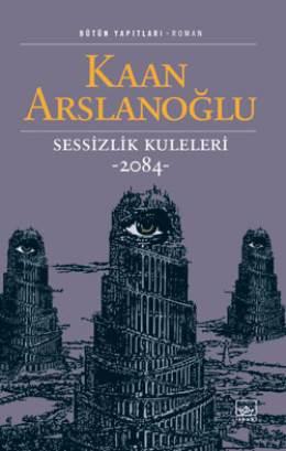 Sessizlik Kuleleri
