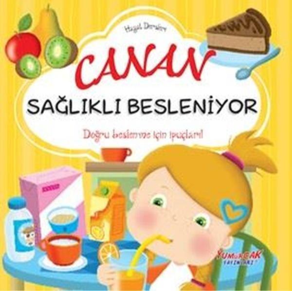 Canan Sağlıklı Besleniyor