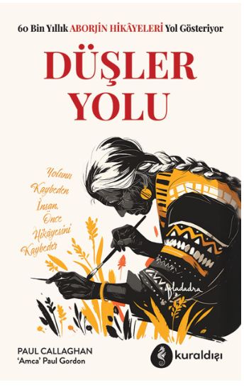 Düşler Yolu — Paul Callaghan,, Paul M. Gordon