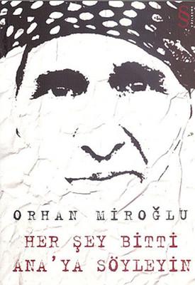 Her Şey Bitti Ana'ya Söyleyin