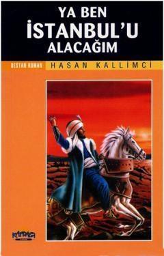 Ya Ben İstanbul'u Alacağım