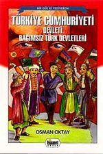 Türkiye Cumhuriyeti Devleti Bağımsız Türk Devetleri