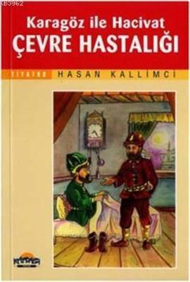 Karagöz ile Hacivat Çevre Hastalığı