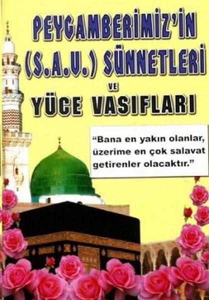 Peygamberimiz'in (S.A.V.) Sünnetleri ve Yüce Vasıfları