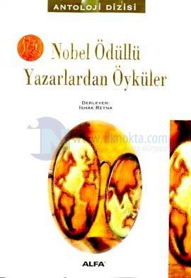 Nobel Ödüllü Yazarlardan Öyküler