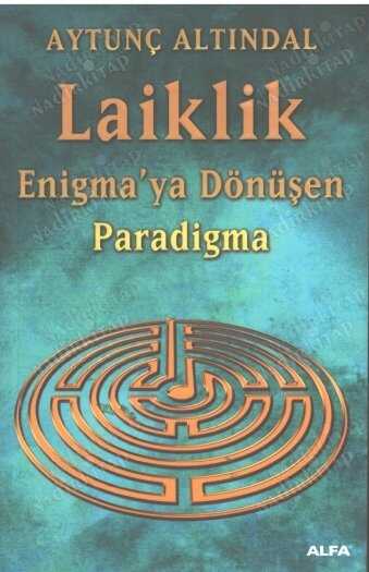 Laiklik - Enigma'ya Dönüşen Paradigma