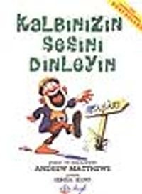 Kalbinizin Sesini Dinleyin
