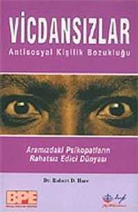 Vicdansızlar / Antisosyal Kişilik Bozukluğu