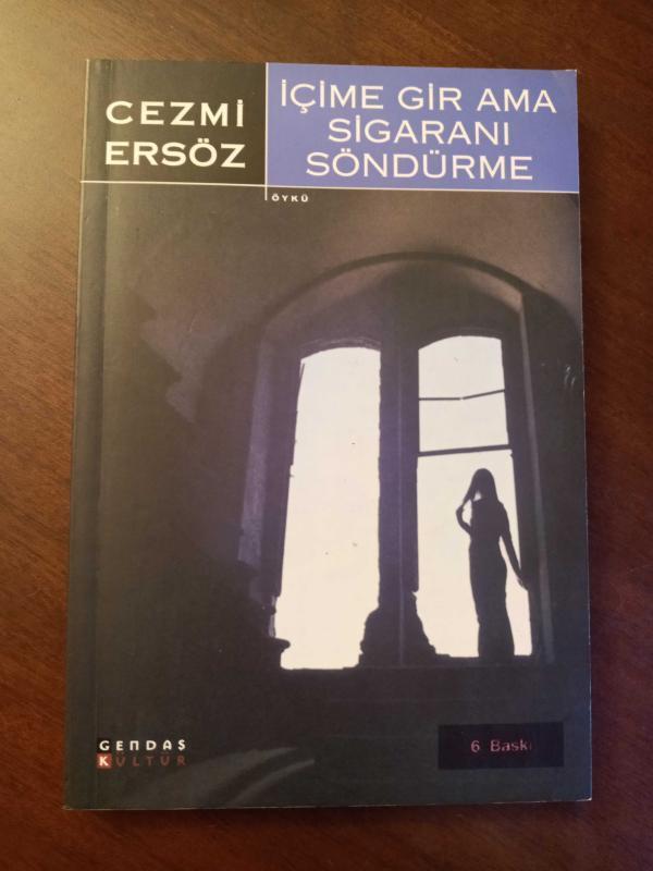 İçime Gir Ama Sigaranı Söndürme