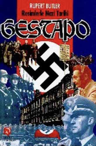 Resimlerle Nazi Tarihi - Gestapo