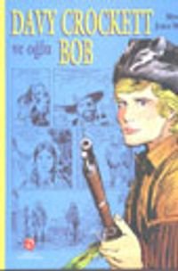 Davy Crockett ve Oğlu Bob