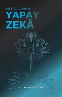 Yeni Güç Çarpanı: Yapay Zekâ