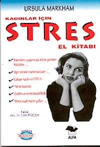 Kadınlar için Stres El Kitabı