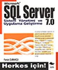 SQL Server 7.0 Sistem Yönetimi ve Uygulama Geliştirme+