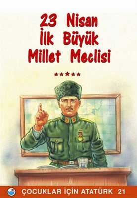 23 Nisan İlk Büyük Millet Meclisi