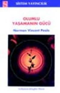Olumlu Yaşamanın Gücü