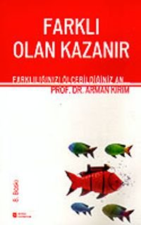 Farklı Olan Kazanır/Farklılığınızı Ölçebildiğiniz An...