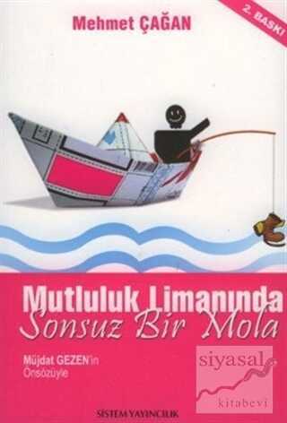 Mutluluk Limanında Sonsuz Bir Mola