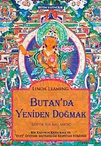 Butan'da Yeniden Doğmak  Mistik Bir Başlangıç
