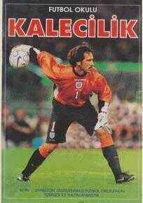 Kalecilik: Futbol Okulu