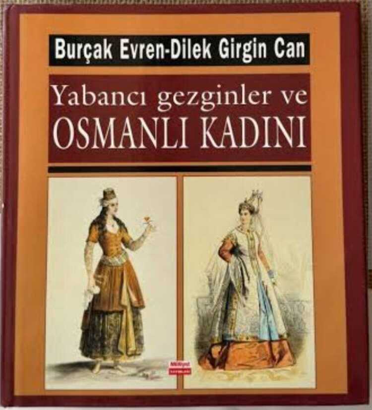 Yabancı Gezginler ve Osmanlı Kadını