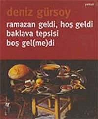 Ramazan Geldi Hoş Geldi Baklava Tepsisi Boş Gel (me)di