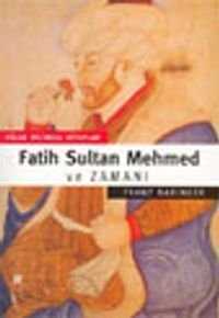 Fatih Sultan Mehmed ve Zamanı