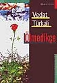Ölmedikçe