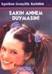 Sakın Annem Duymasın
