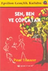 Sen, Ben ve Çöpçatan