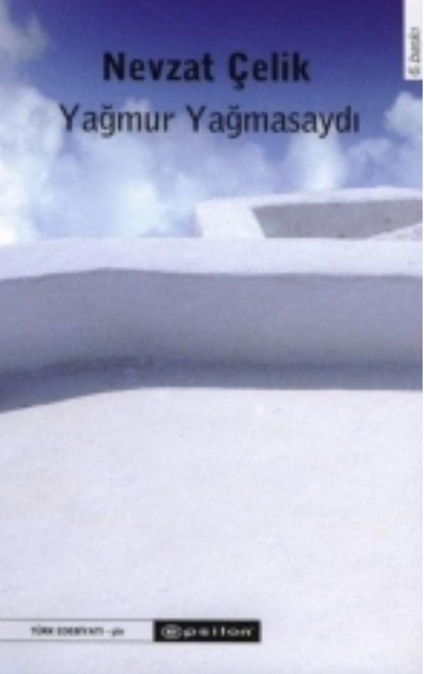Yağmur Yağmasaydı