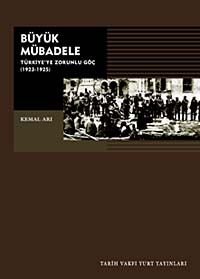 Büyük Mübadele / Türkiye'de Zorunlu Göç 1923-1925