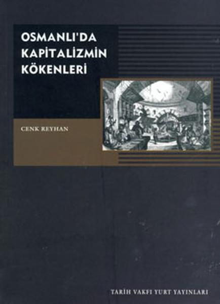 Osmanlı'da Kapitalizmin Kökenleri