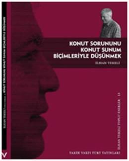 Konut Sorununu Konut Sunum Biçimleriyle Düşünmek
