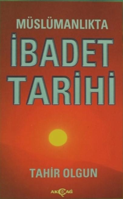 Müslümanlıkta İbadet Tarihi