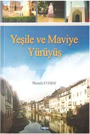 Yeşile ve Maviye Yürüyüş