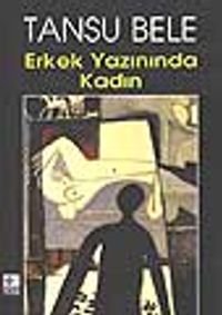 Erkek Yazınında Kadın